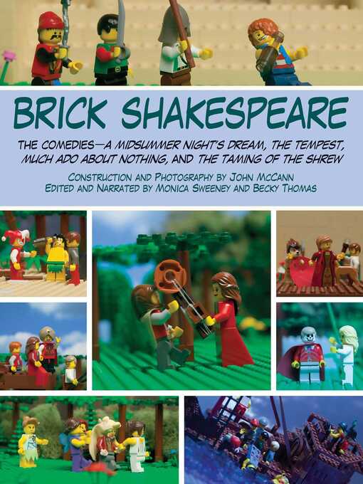 Title details for Brick Shakespeare: the Comedies—A Midsummer Night's Dream, the Tempest, Much Ado About Nothing, and the Taming of the Shrew by John McCann - Wait list